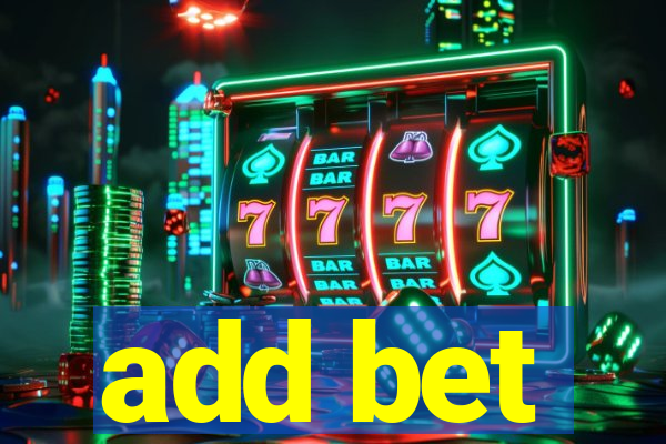 add bet